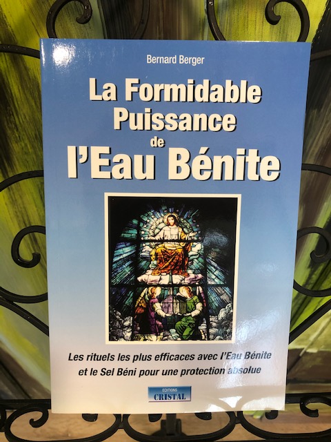 La formidable Puissance de l'Eau Bénite - Librairie ésotérique La Porte des Secrets