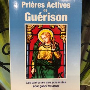Prières Actives de GUÉRISON - librairie ésotérique La Porte des Secrets