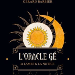 L'oracle Gé - coffret 61 lames & notice. Jeu original des éditions TrajectoirE. Livré avec une pochette satinée. Boutique ésotérique La Porte des Secrets