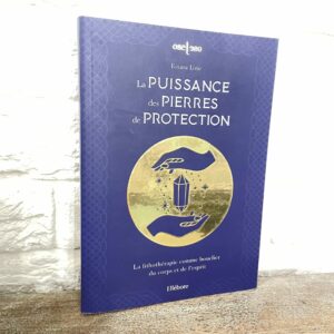 La PUISSANCE des PIERRES de PROTECTION