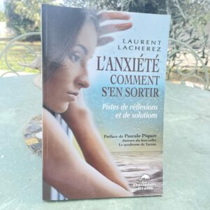 L'Anxiété comment s'en sortir - boutique La Porte des Secrets