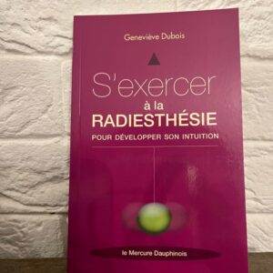S'exercer à la radiesthésie, pour développer son intuition - Boutique ésotérique La Porte des Secrets -