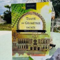 TRAITE de GEOMETRIE SACREE - Théorie et Pratique - boutique La Porte des Secrets