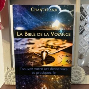 La Bible de la Voyance :Trouvez votre art divinatoire et pratiquez le - boutique La Porte des Secrets