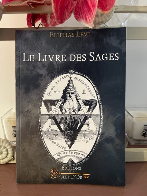 Le livre des Sages. Ce livre dévoile le thème de l'ocumtisme, de la magie, de la religion, de l'initiation... - boutique La Porte des Secrets