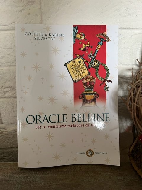 ORACLER BELLINE, les 10 meilleures méthodes de tirage - Librairie ésotérique La Porte des Secrets