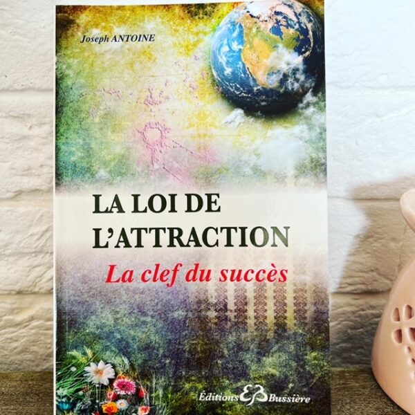La loi de l'attraction - La clef du succès - Boutique & Librairie ésotérique La Porte des Secrets