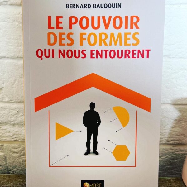 Le pouvoir des Formes qui nous entourent - Boutique ésotérique La Porte des Secrets