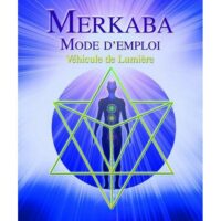 OX - Merkaba Mode d'emploi - Véhicule de lumière - Boutique La Porte des Secrets
