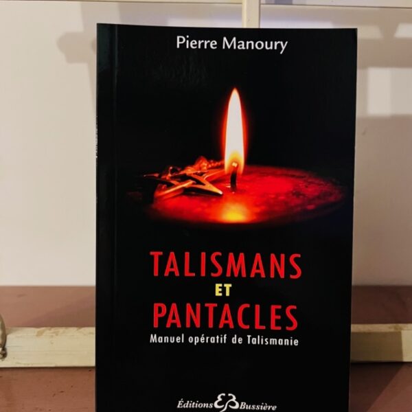 Talismans et Pantacles - Manuel opératif de Talismanie - Boutique ésotérique La Porte des Secrets