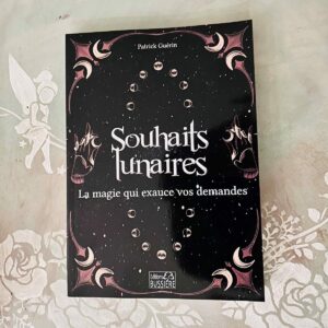 Souhaits Lunaires -La magie qui exauce vos demandes - Boutique et librairie ésotérique La Porte des Secrets