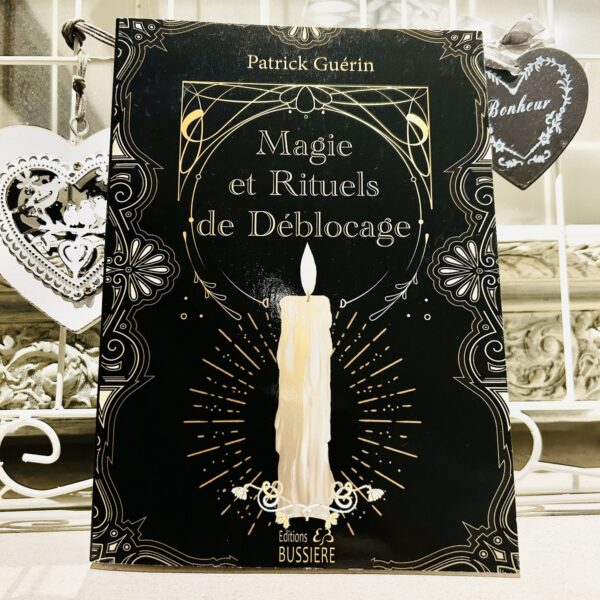 Magie et rituels de Déblocages, Classez vos soucis, Eclairez votre vie ! - Boutique La Porte des Secrets