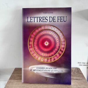 Lettres de Feu ''Codes et implémentations avancés Quantique'' boutique et librairie ésotérique La Porte des Secrets
