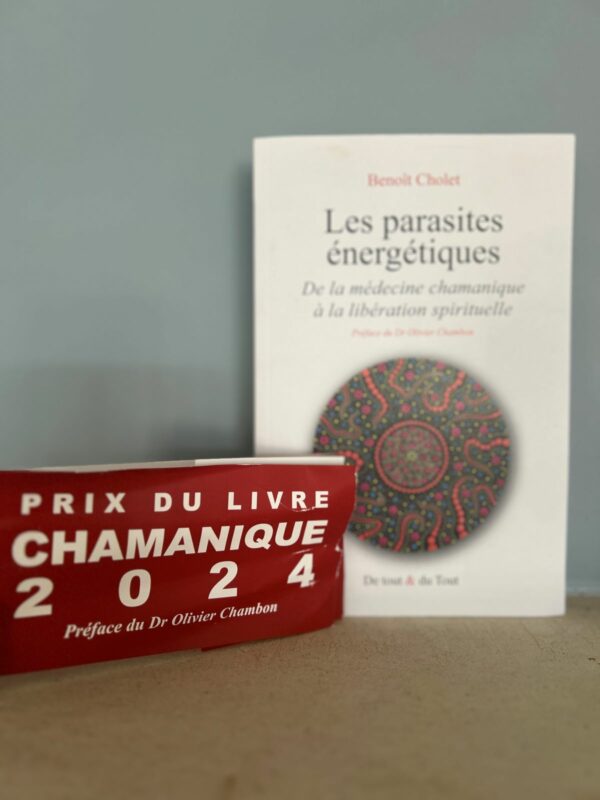 Les Parasites Energétiques - Prix du livre chamanique 2024. Boutique et libraire ésotérique La Porte des Secrets