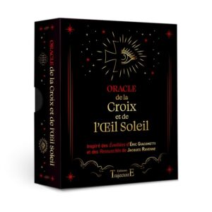Oracle de la Croix et de l'Oeil soleil. Inspiré des éveillés d'Eric Giacometti et de Ressuscités de Jacques Ravenne. 25 cartes oracles inédites et un livret explicatif. Boutique ésotérique La Porte des Secrets